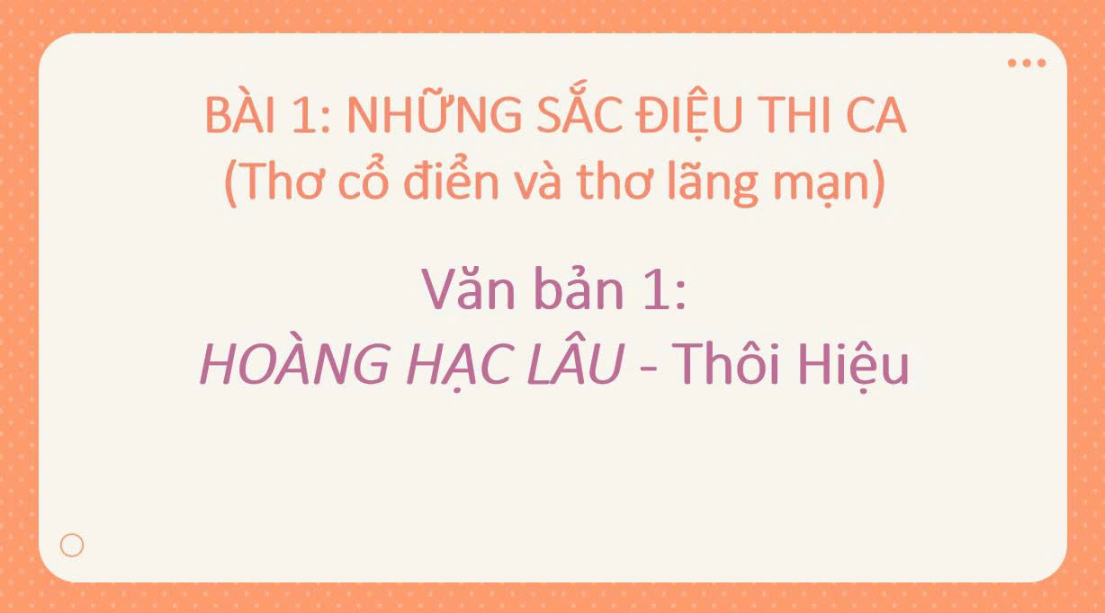Banner cho bài viết:Bài giảng bài 2 - Hoàng Hạc Lâu - Ngữ văn 12 CTST
