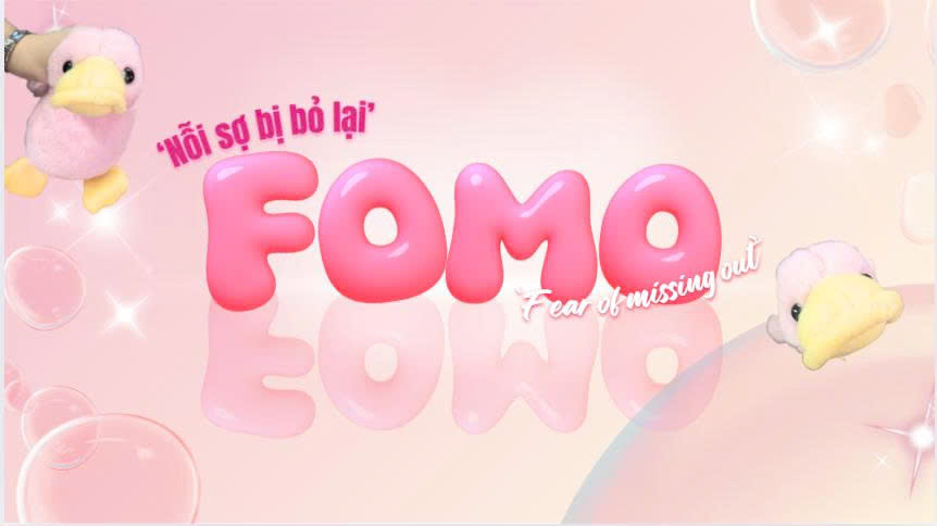 Banner cho bài viết:Bài viết thói quen Fomo (Hội chứng sợ bỏ lỡ) của giới trẻ hiện nay