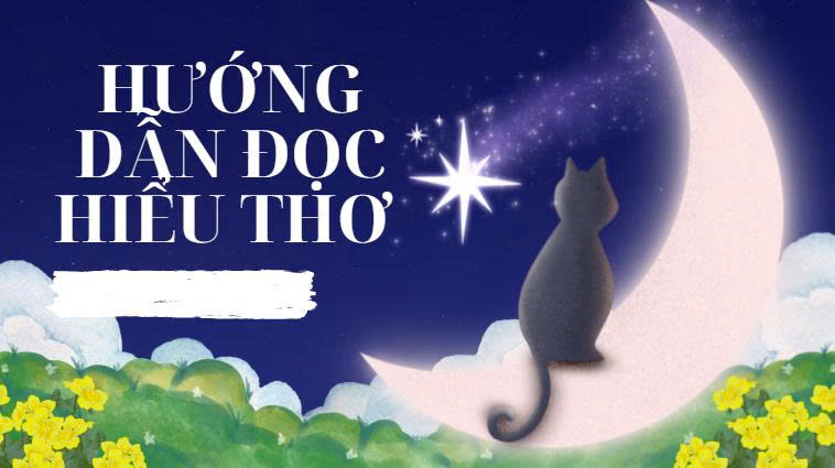 Banner cho bài viết:Hướng dẫn đọc hiểu thơ